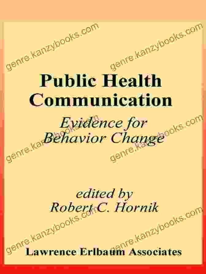 Evidence For Behavior Change Routledge Communication Series Book Cover Public Health Communication: Evidence For Behavior Change (Routledge Communication Series)