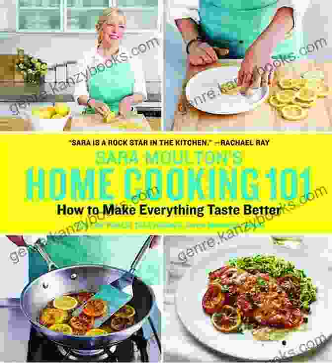 Sara Moulton Home Cooking 101 Cookbook Cover Sara Moulton S Home Cooking 101: How To Make Everything Taste Better