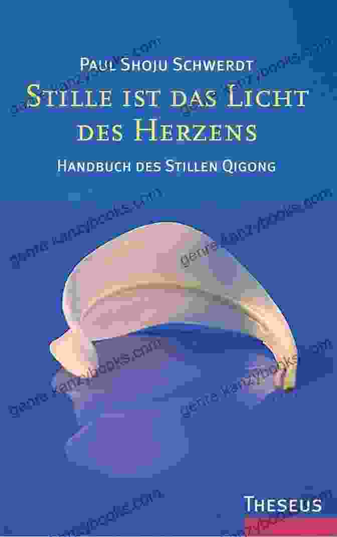 Stille Ist Das Licht Des Herzens Book Cover Stille Ist Das Licht Des Herzens