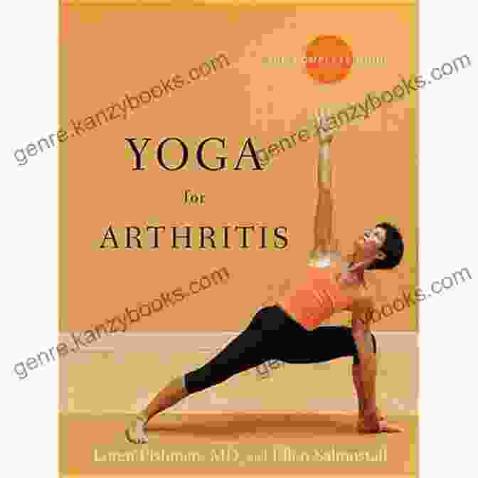 Yoga For Arthritis: The Complete Guide