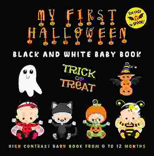 My First Halloween High Contrast Baby for Newborns: : Black and White Pictures From 0 To 12 months for Visual Sensory Stimulation from Birth