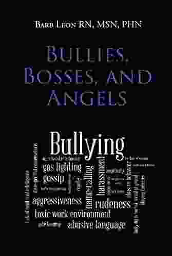 Bullies Bosses And Angels Liz Woolley