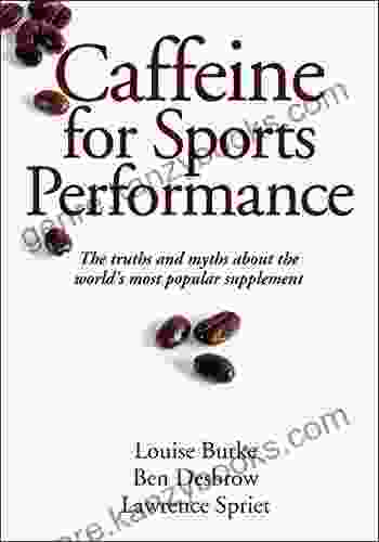 Caffeine For Sports Performance Louise Burke