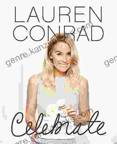 Lauren Conrad Celebrate Lauren Conrad