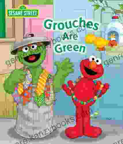 Grouches Are Green (Sesame Street) (Sesame Street (Random House))