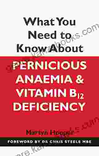 What You Need To Know About Pernicious Anaemia And Vitamin B12 Deficiency