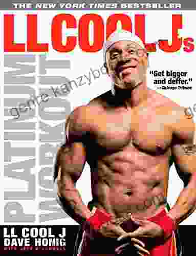 LL Cool J S Platinum Workout: Sculpt Your Best Body Ever With Hollywood S Fittest Star