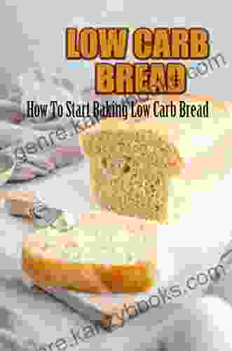 Low Carb Bread: How To Start Baking Low Carb Bread