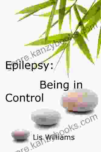 Epilepsy: Being In Control Lisa Williams