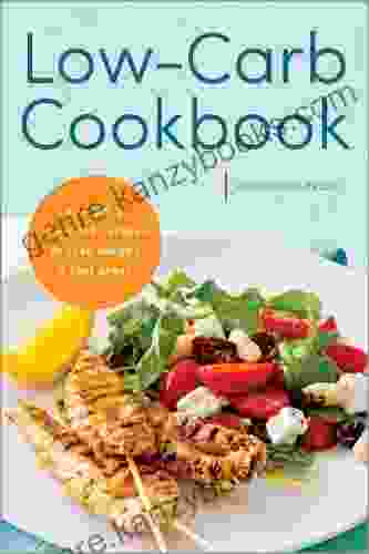 Low Carb Cookbook: Everyday Low Carb Recipes To Lose Weight Feel Great