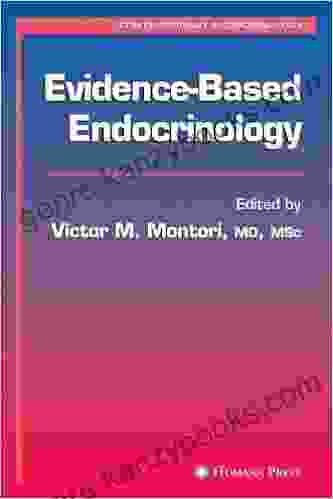 Evidence Based Endocrinology (Contemporary Endocrinology) Victor M Montori