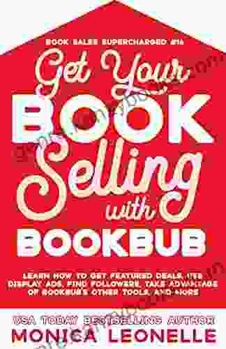 Get Your Selling With Bookbub (Book Sales Supercharged #16)