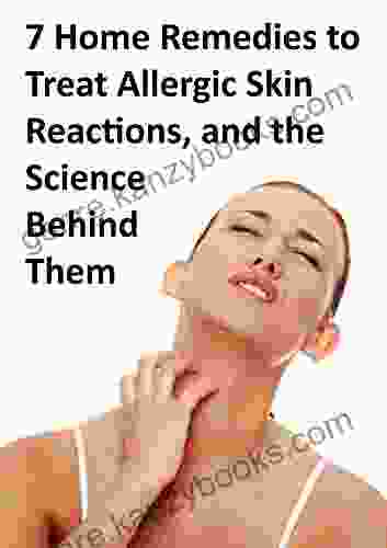 7 Home Remedies To Treat Allergic Skin Reactions And The Science Behind Them