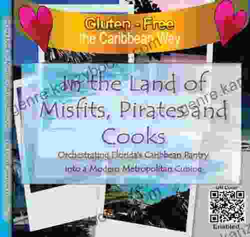 In the Land of Misfits Pirates and Cooks