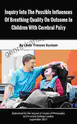 Inquiry Into The Possible Influences Of Breathing Quality On Outcome In Children With Cerebral Palsy