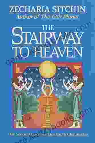 The Stairway To Heaven (Book II) (Earth Chronicles 2)