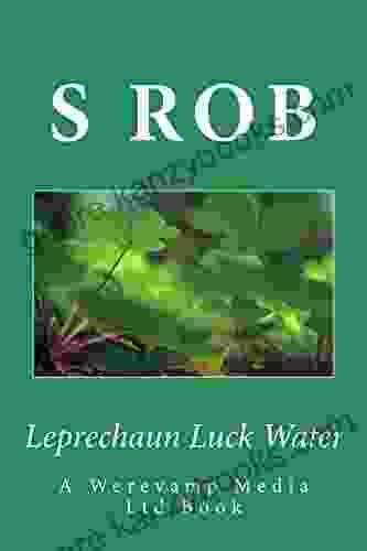 Leprechaun Luck Water S Rob