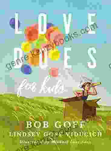 Love Does for Kids Lindsey Goff Viducich