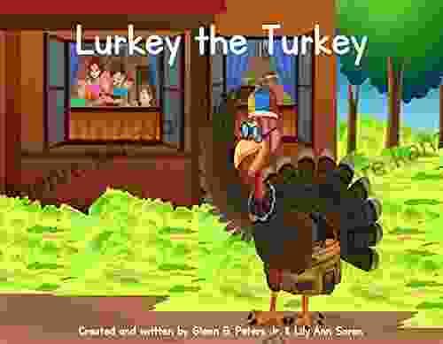 Lurkey The Turkey Victoria Kann