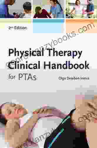 Physical Therapy Clinical Handbook For PTAs