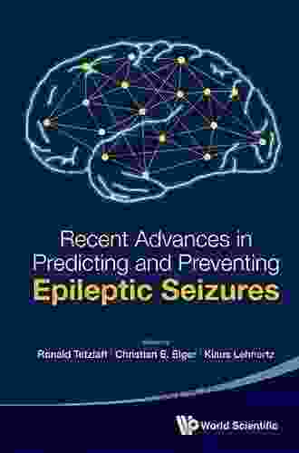 Recent Advances In Predicting And Preventing Epileptic Seizures Proceedings Of The 5th International Workshop On Seizure Prediction