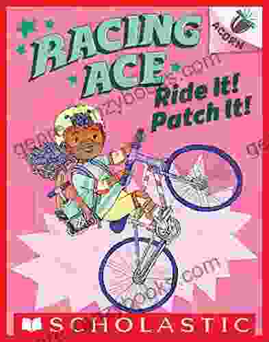 Ride It Patch It : An Acorn (Racing Ace #3)