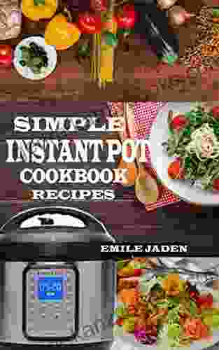 SIMPLE INSTANT POT COOKBOOK RECIPES