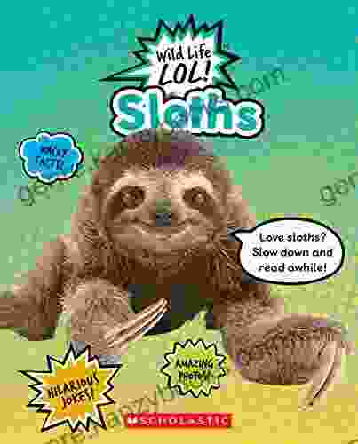 Sloths (Wild Life LOL ) Lisa M Herrington