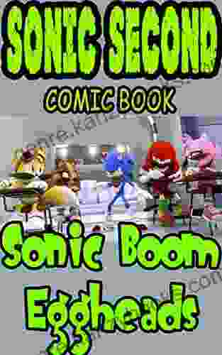 Sonic Seconds comic book: Sonic Boom Eggheads