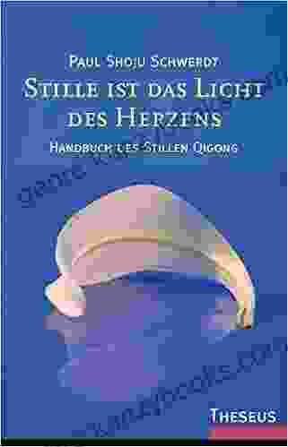 Stille ist das Licht des Herzens