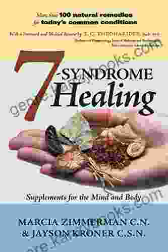 7 Syndrome Healing: Supplements For The Mind And Body