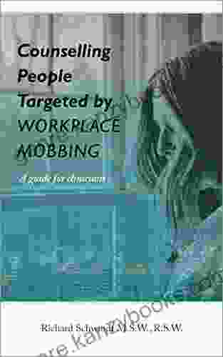 Counselling People Targeted By Workplace Mobbing: A Guide For Clinicians