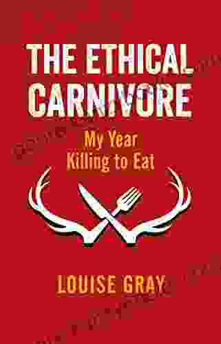 The Ethical Carnivore: My Year Killing To Eat