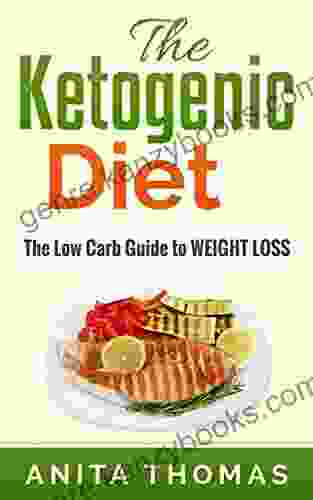 The Ketogenic Diet: The Low Carb Guide to Weight Loss (Includes a Diet Meal Plan)