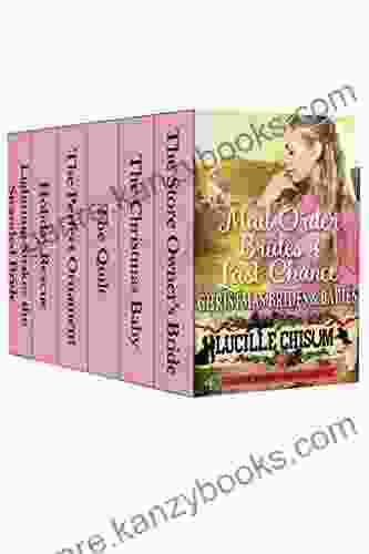 The Mail Order Brides Of Last Chance: Christmas Brides And Babies (A 6 Western Romance Box Set)