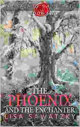 The Phoenix And The Enchanter (The Saga Of Maior Natu 2)