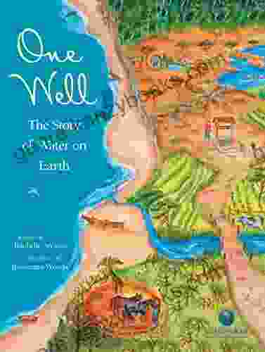 One Well: The Story Of Water On Earth (CitizenKid)