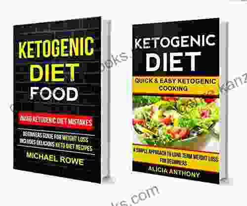 Ketogenic Diet Food: 2 in 1 Box Set: Avoid Ketogenic Diet Mistakes: Beginners Guide For Weight Loss: Includes Delicious Ketogenic Diet Recipes: Quick And Easy Ketogenic Cooking