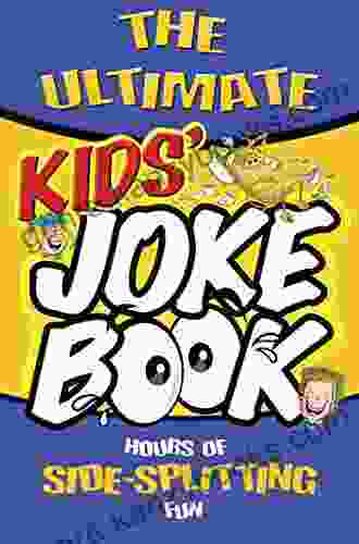 The Ultimate Kid S Joke