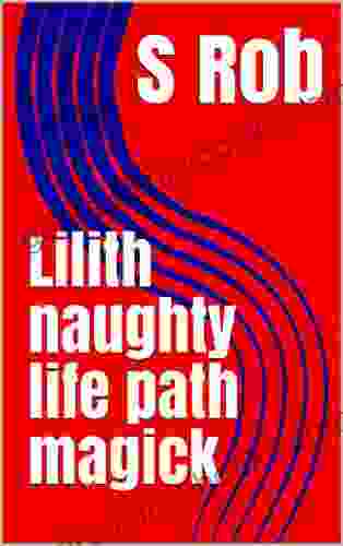 Lilith Naughty Life Path Magick