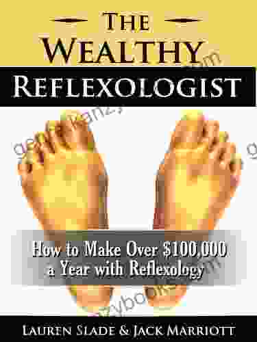 The Wealthy Reflexologist Lauren Slade