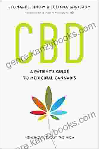 CBD: A Patient S Guide To Medicinal Cannabis Healing Without The High