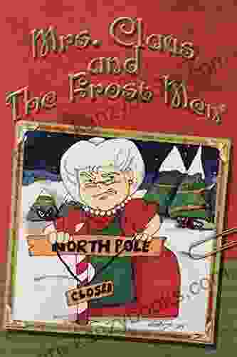 Mrs Claus and The Frost Men