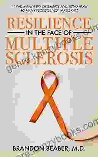 Resilience In The Face Of Multiple Sclerosis