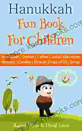 Hanukkah Fun For Children: Hanukiah Dreidel Latkes Judah Maccabee Menorah Candles Miracle Cruse Of Oil Chanukah Songs