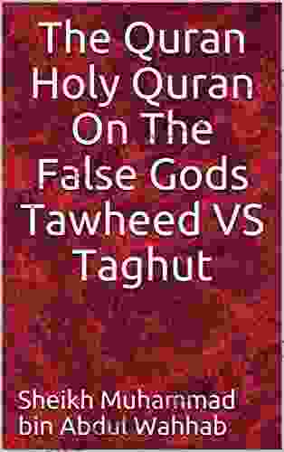 The Quran Holy Quran On The False Gods Tawheed VS Taghut